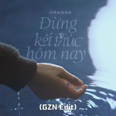 Dung Ket Thuc Hom Nay - Disastrack x GZN