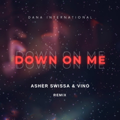 Dana International - Down On Me (ASHER SWISSA & VINO  RMX)