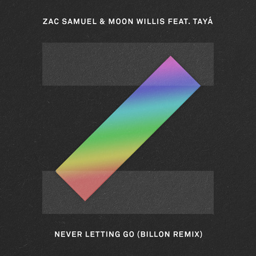 Never Letting Go (Billon Remix) [feat. Tayá]