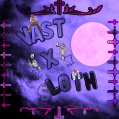 Die Alone Vast X Sloth