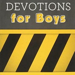 [Access] KINDLE PDF EBOOK EPUB 3-Minute Devotions for Boys: 90 Exciting Readings for