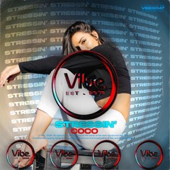 COCO - STRESSIN' (VIBES047)