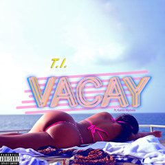 VACAY (feat. Kamo Mphela)