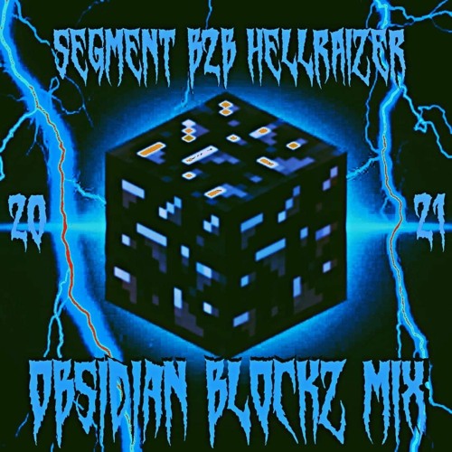 SEGMENTDUBZ B2B HELLRAIZER - OBSIDIAN BLOCKZ MIX [2021]