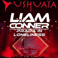 Prada In Loneliness (Liam Conner Mashup)