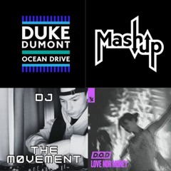 Ocean Drive X Love Nor Money (mashup)
