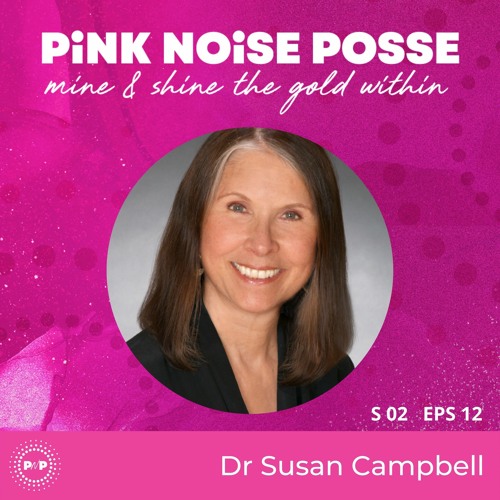 S2 E12 with Dr Susan Campbell