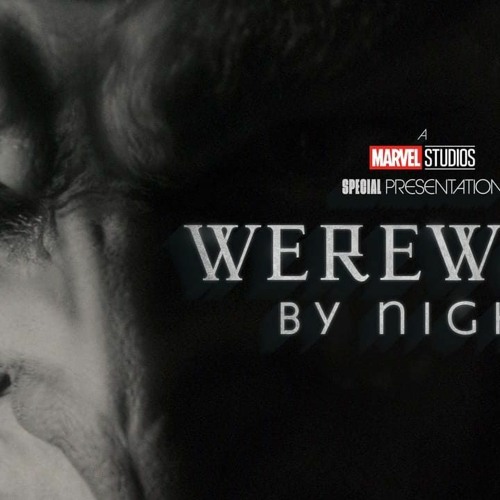 Stream WATCH~Werewolf by Night (2022) FullMovie Free Online [234900 Plays]  by STREAMING®ONLINE®CINEFLIX-4
