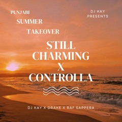 Still charming x Controlla (DJKAY EDIT)