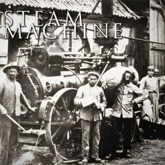 STEAM MACHINE