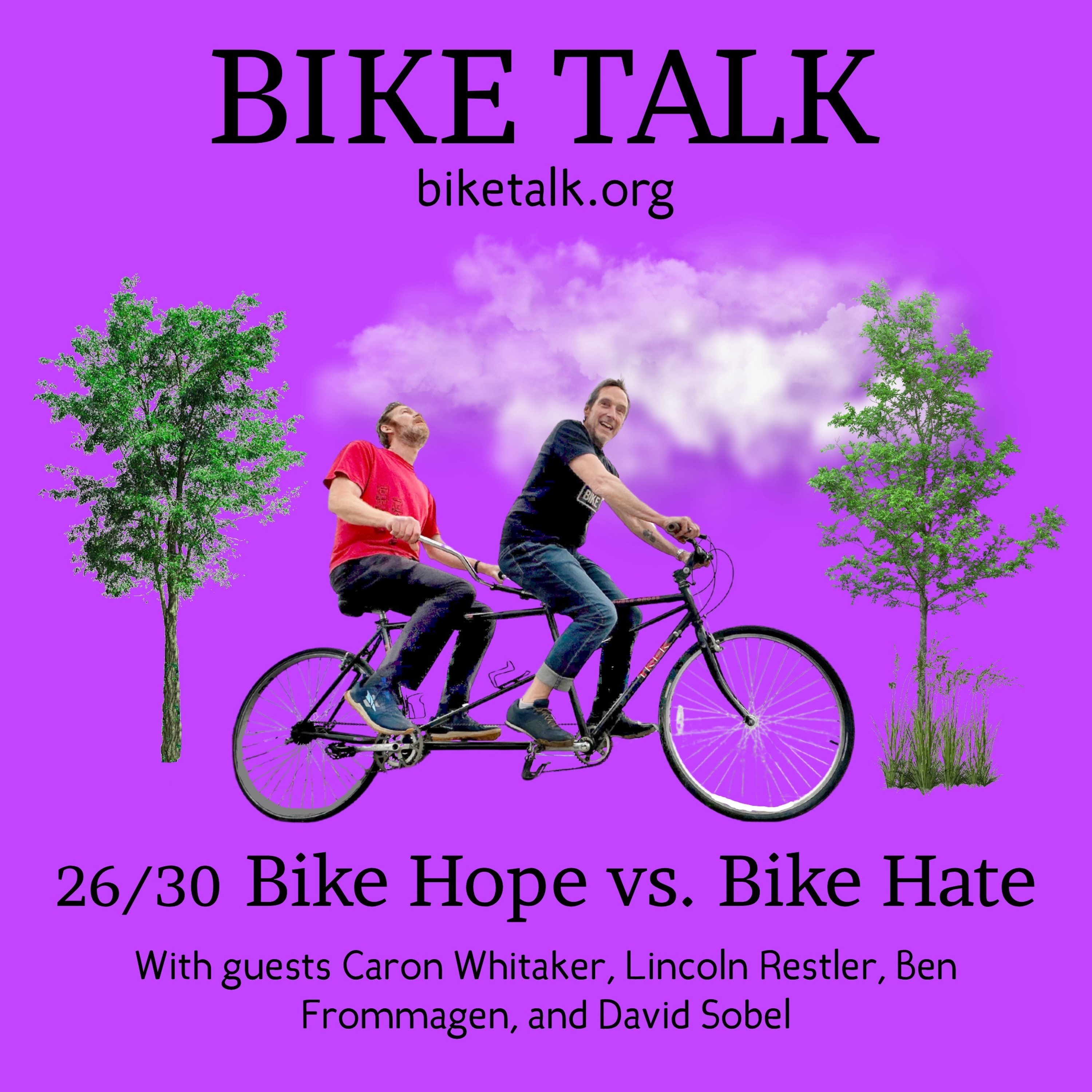 Bike Hope Versus Bike Hate 26/30 episode artwork