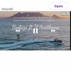Hoobeza ft. Il Anathema - Amazing .mp3