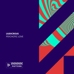 Liudicrous - Psychotic Love
