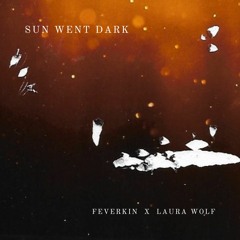 Sun Went Dark w/ Laura Wolf