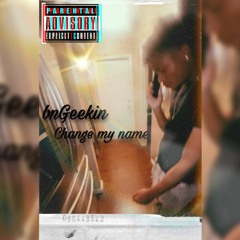 Change My Name (PROD AFTERDEATH)