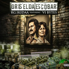 Griselda Escobar (feat. @VI. Bytes)