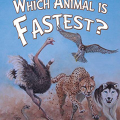 [FREE] KINDLE 💌 Which Animal Is Fastest? by  Brian Rock &  Carolyn Le EPUB KINDLE PD