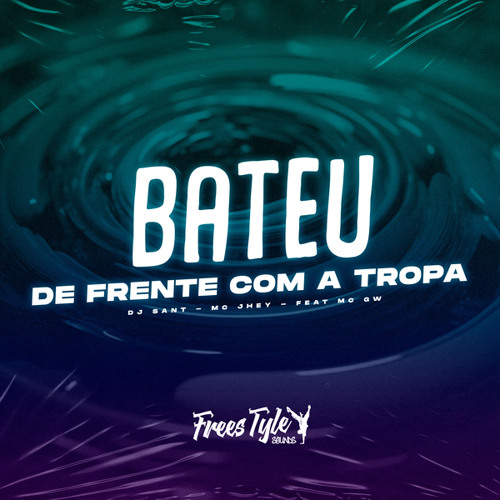 Bateu De Frente Com A Tropa (feat. Mc Gw)