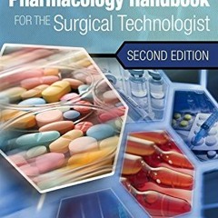 [Get] KINDLE ✉️ Pharmacology Handbook for the Surgical Technologist by  Jeff Feix [PD