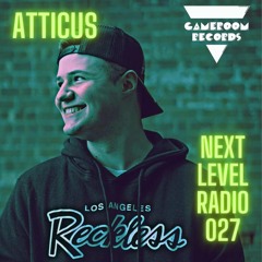 Next Level Radio 027 - Guest Mix by ATTICUS