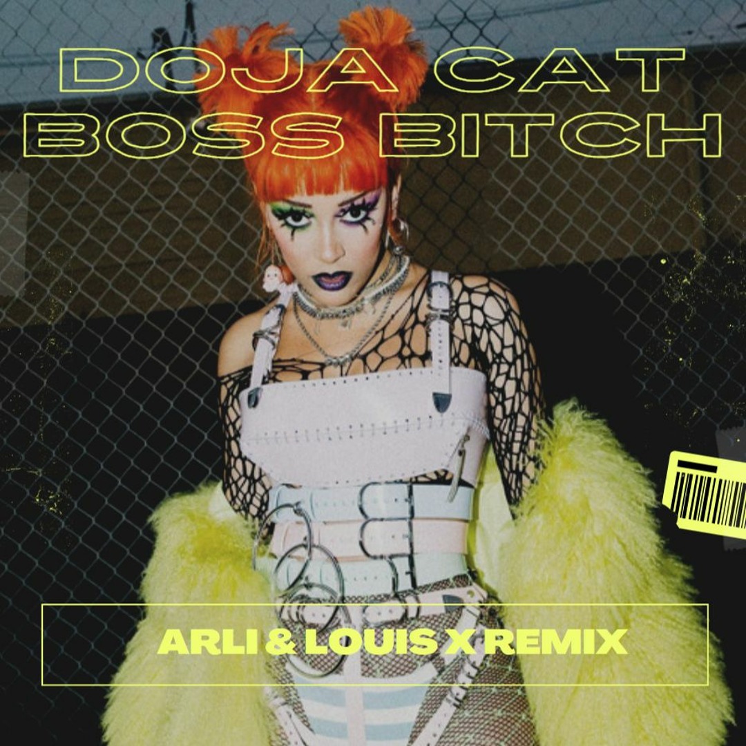 Listen to Doja Cat - Boss Bitch (Arli & Louis X Remix) by Arli in
