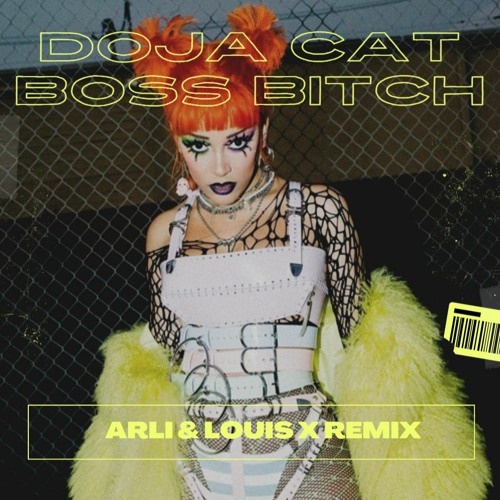 Doja Cat - Boss Bitch (Arli & Louis X Remix)