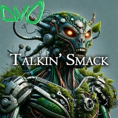 DVO - Talkin' Smack