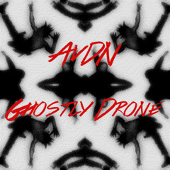 AvDN - Ghostly Drone [FREE DL]
