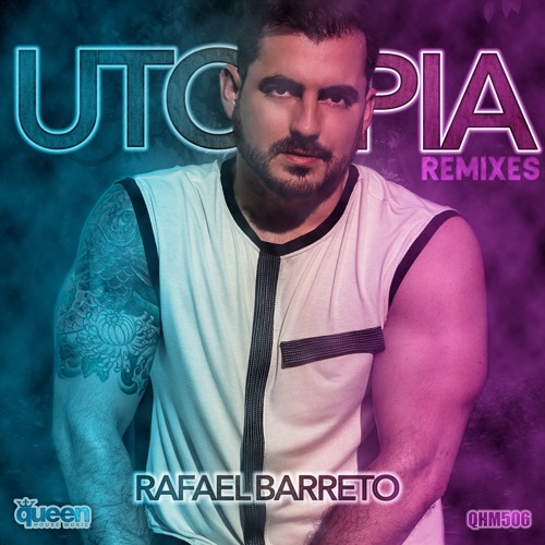 Rafael Barreto - Utopia (GSP Remix)