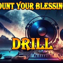 Count Your Blessings Driil prod by(DjMN)