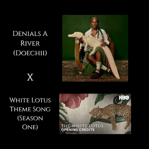 White Lotus Theme x Denials A River (Doechii)  (Surfiggy Bootleg)