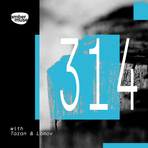 Amber Muse Radio Show #314 with Taran & Lomov // 16 Dec 2022