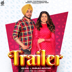 Trailer (feat. Gurlej Akhtar)