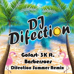 Gofast - Oya Lele - 3K Ft. Barbersoes - Difection Summer Remix -  Kopen is gratis Downloaden