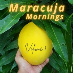 Maracuja Mornings