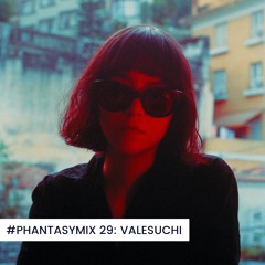 #PHANTASYMIX 29: Valesuchi