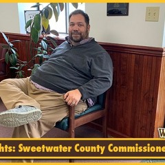 Wyo4News Insights – Sweetwater County Commissioner Roy Lloyd