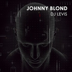 DJ Levis - Johnny Blond (Original Mix)