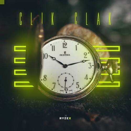 Clik Clak (RYZEX Remix)