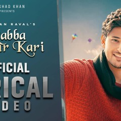 Rabba Mehar Kari Official Lyrical Video | Darshan Raval | Youngveer | Aditya D | Indie Music