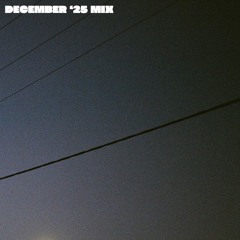 December '25 Mix