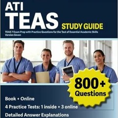 Free [epub]$$ ATI TEAS Test Study Guide 2022-2023: TEAS 7 Exam Prep with Practice Questions for the