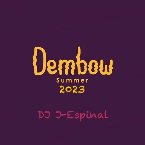 Dembow August 2023 Mix - DJ J - Espinal