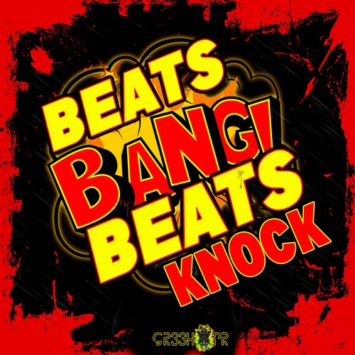 Beats Bang Beats Knock