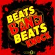 on Beats Bang Beats Knock