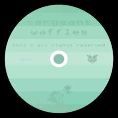 sergeant waffles - Good Vibration (Gnarly Bassline)