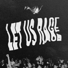 K-SEE – Let Us Rage!