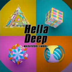 Hella Deep - MASAYOSHI IIMORI