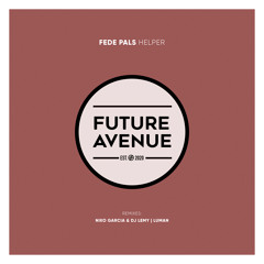 Fede Pals - Helper (Niko Garcia & DJ Lemy Remix) [Future Avenue]