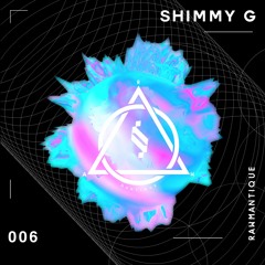 Rawmantique006 - Shimmy G